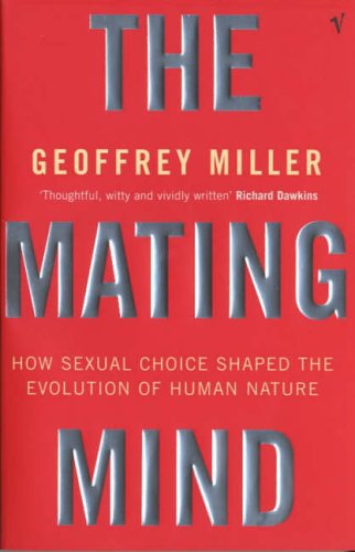 Book cover: "The Mating Mind" by Geoffrey Miller, red background, silver text.