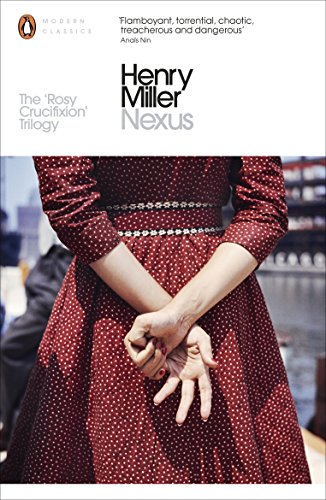 Penguin Modern Classics edition of “Nexus” by Henry Miller, featuring a woman’s torso.