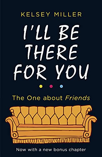 Book cover: “I’ll Be There For You” with a Friends couch illustration.
