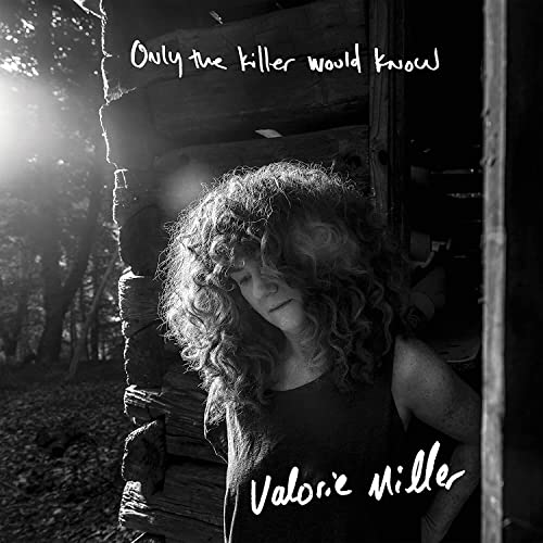 Miller,valorie - Only The Killer Would Know  [VINYL]