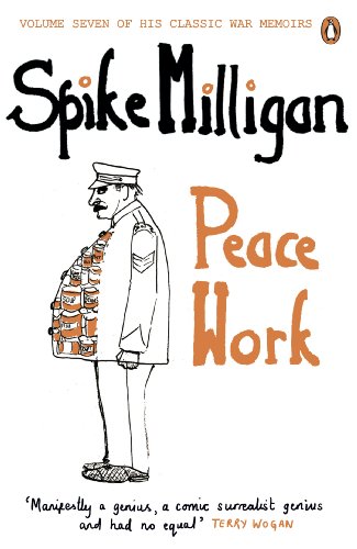 Book cover for Peace Work by Spike Milligan featuring a cartoon soldier with soup cans.
