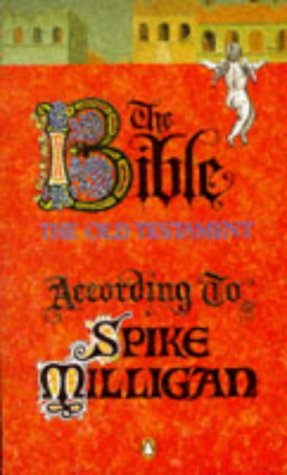 Book cover: “The Bible: The Old Testament According To Spike Milligan.”