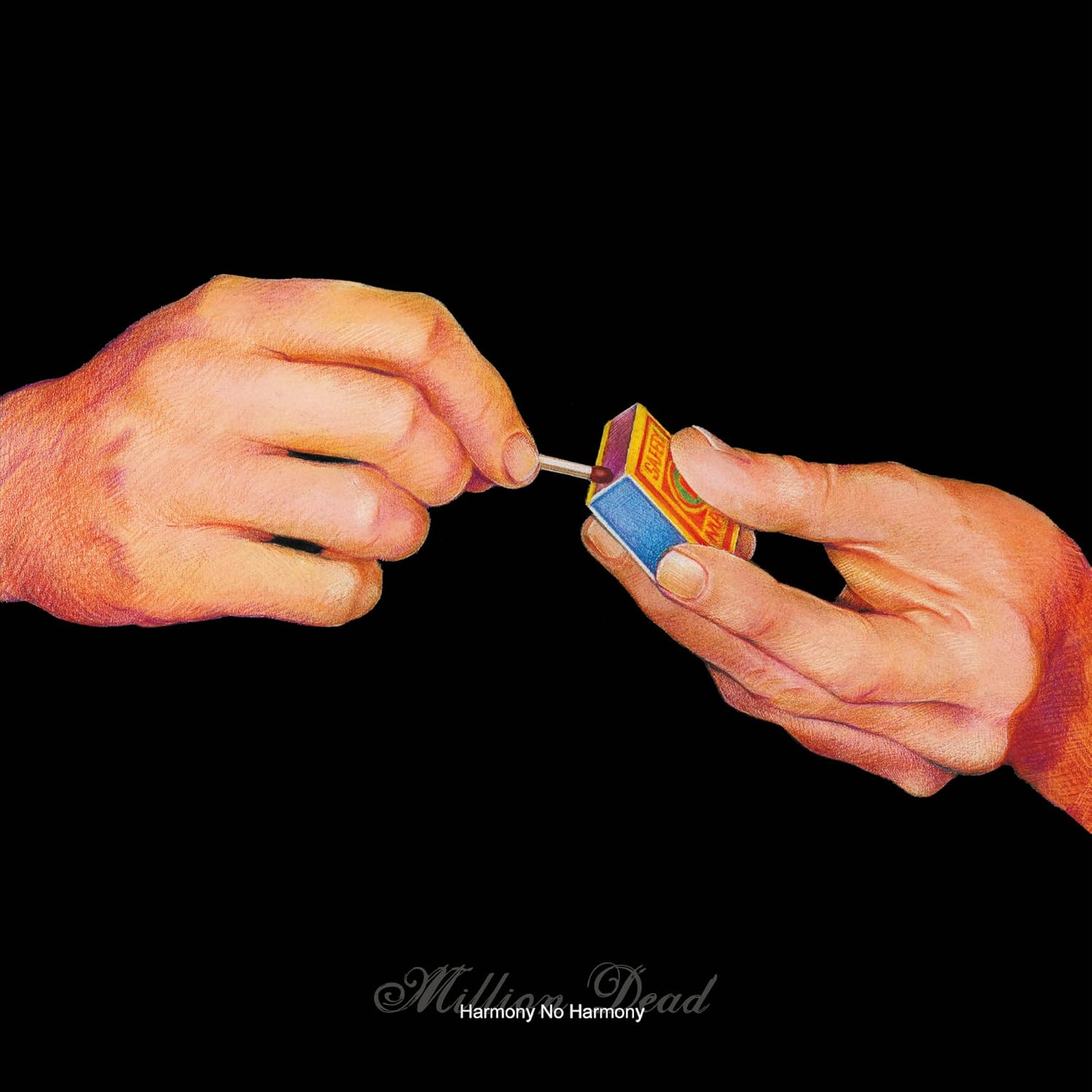 Two hands holding a matchbox, artwork for Million Dead’s “Harmony No Harmony.”