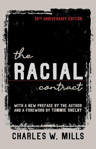 Book cover for The Racial Contract by Charles W. Mills with distressed black background.
