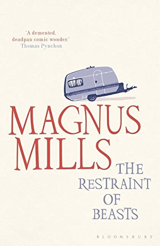 Book cover for The Restraint of Beasts by Magnus Mills featuring a caravan illustration.