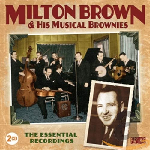 CD cover for Milton Brown & His Musical Brownies, vintage band photo.