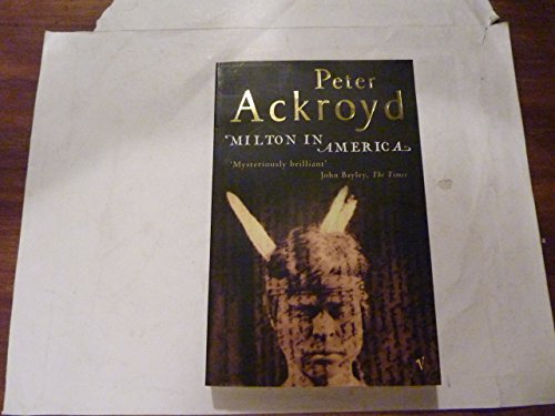 Book cover: “Milton in America” by Peter Ackroyd, with a textured portrait.
