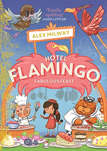 Book cover: colorful cartoon flamingos and animal chefs preparing food.