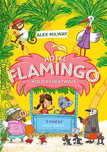 Book cover: colorful cartoon animals at Hotel Flamingo, yellow background.