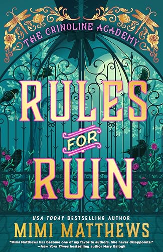 Book cover: “Rules for Ruin” with ornate teal and gold design, birds, and dragonflies.