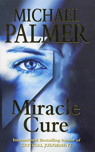Book cover: "Miracle Cure" by Michael Palmer, featuring a close-up eye.