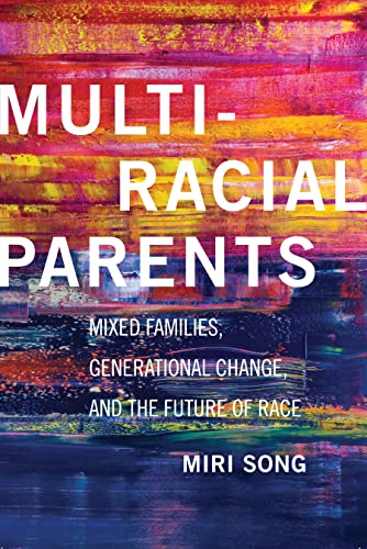 Book cover with colorful abstract background and white text: “Multiracial Parents.”