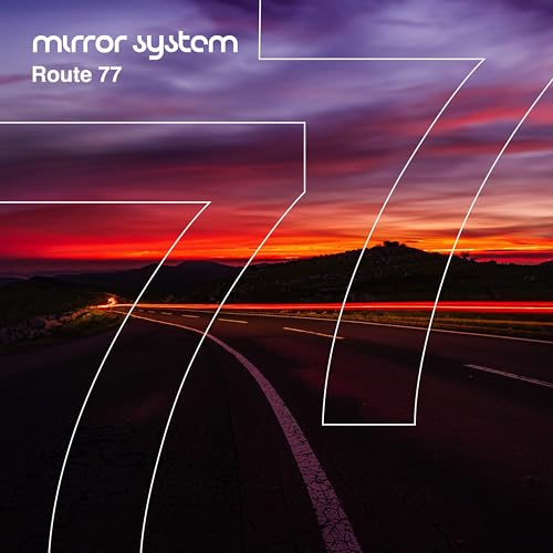 CD cover for "Mirror System - Route 77" with a sunset road scene.