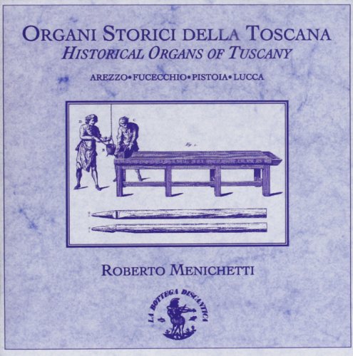 CD cover: vintage illustrations of organs and musicians, titled "Historical Organs of Tuscany.