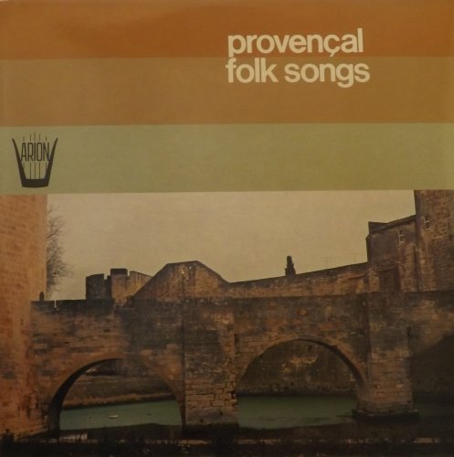 Vinyl record cover with a stone bridge and text “Provencal Folk Songs”.