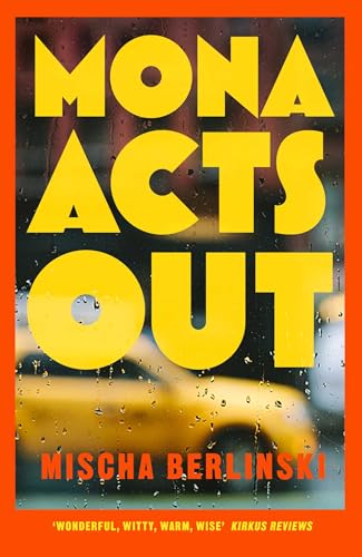 Book cover: "Mona Acts Out" with yellow text over a blurred yellow car.