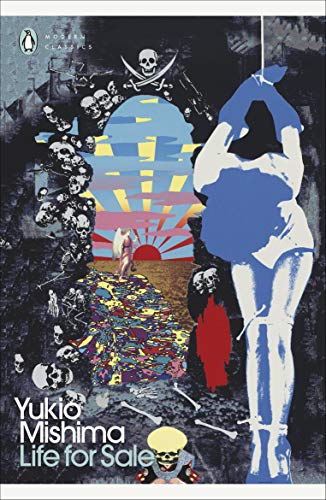 Penguin Classics book cover: “Life for Sale” by Yukio Mishima, surreal imagery.