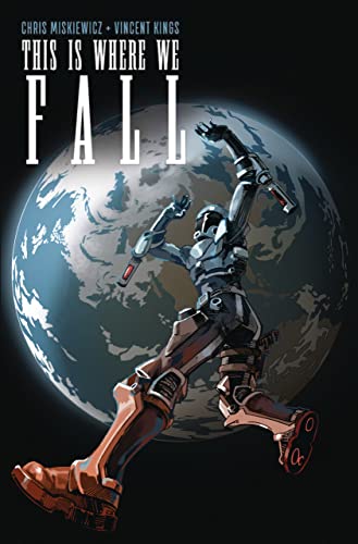 Comic book cover: armored figure falling toward a large Earth.