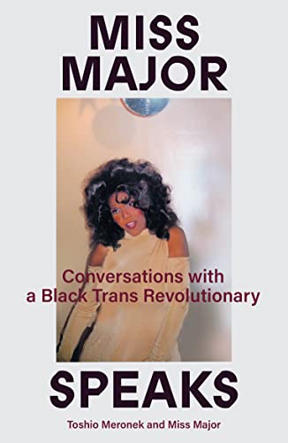 Book cover featuring a portrait of Miss Major with title and author text.