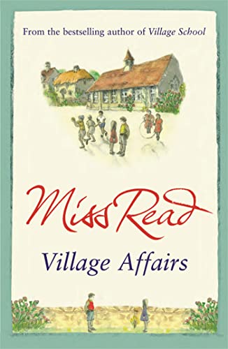 BookHHBook cover for Village Affairs by Miss Read featuring children outside a cottage.