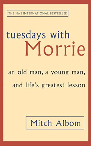 Book cover for "Tuesdays with Morrie" by Mitch Albom, tan background.