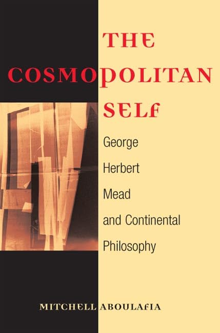 Book cover: "The Cosmopolitan Self" by Mitchell Aboulafia, with abstract art.