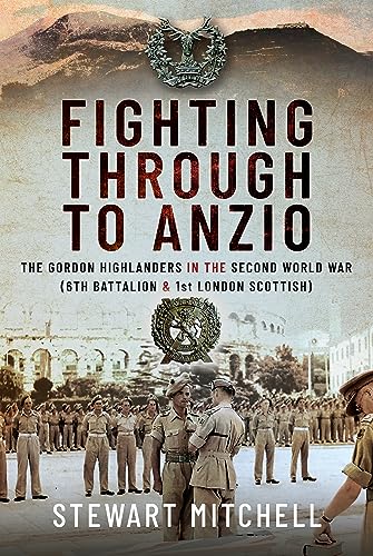 Book cover: “Fighting Through to Anzio” with soldiers in uniform.