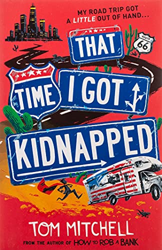 Book cover: "That Time I Got Kidnapped" with road trip and emergency vehicle imagery.