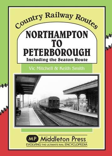 Book cover: railway platform with train, titled "Northampton to Peterborough.