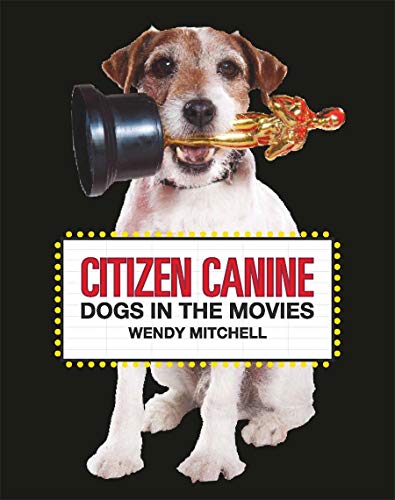 Book cover: dog with movie camera and Oscar statuette, “Citizen Canine.”