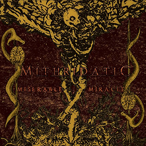 CD cover for Mithridatic’s “Miserable Miracle” with skeletal, floral imagery.