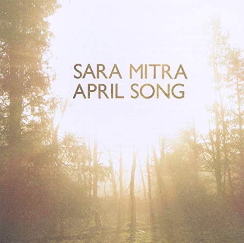 CD cover for Sara Mitra’s “April Song” with a forest scene.