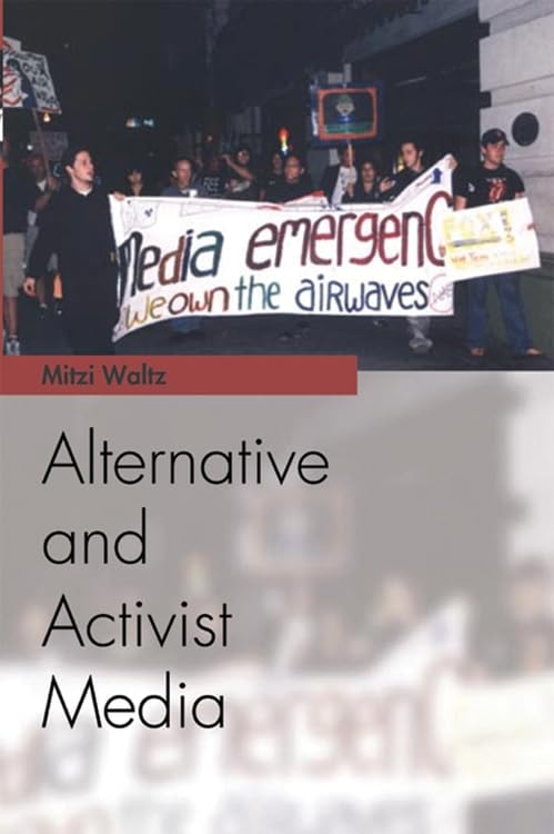 Book cover with protest image and title "Alternative and Activist Media.