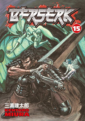 Cover art for Berserk Volume 15 featuring Guts with his sword and a fairy.