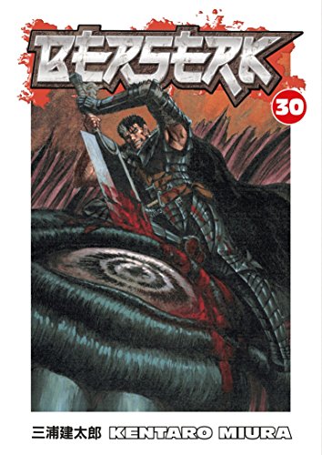 Berserk Volume 30 cover: armored warrior with sword against a dark backdrop.