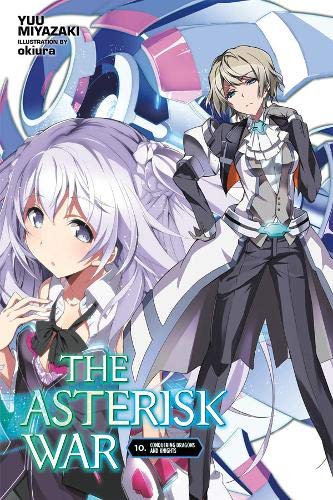 Anime-style cover for "The Asterisk War, Vol. 10" featuring two characters.