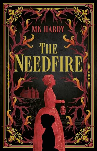 Book cover titled The Needfire featuring a red-toned woman with a lantern and silhouette.