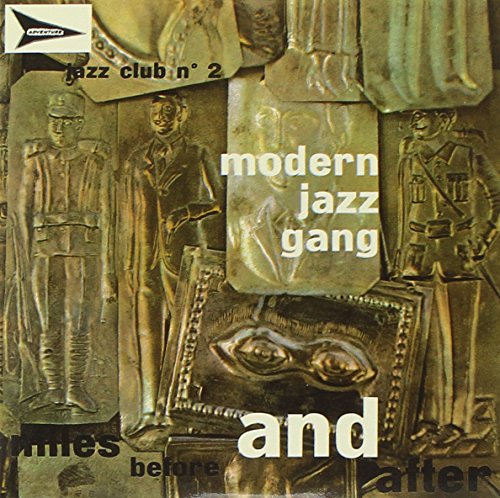 Gold-toned album cover for “Modern Jazz Gang - Miles Before And After.”