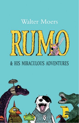 Book cover for Rumo and His Miraculous Adventures by Walter Moers featuring illustrated creatures.
