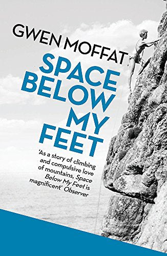 Book cover: “Space Below My Feet” with a rock climber on a cliff.