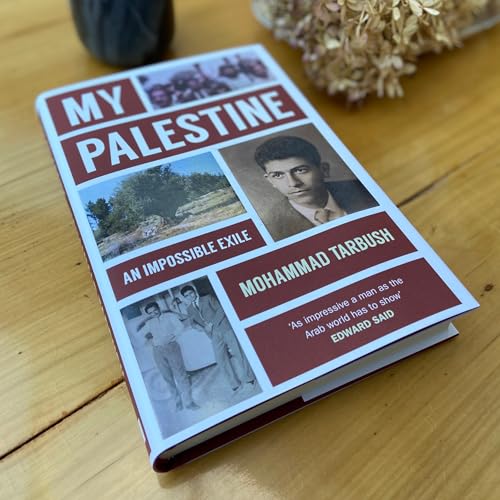 Book cover: “My Palestine: An Impossible Exile” by Mohammad Tarbush, with portraits.