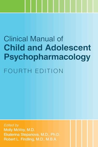 Blue book cover: “Clinical Manual of Child and Adolescent Psychopharmacology,” fourth edition.