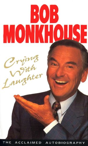 Book cover featuring Bob Monkhouse smiling, titled "Crying With Laughter.