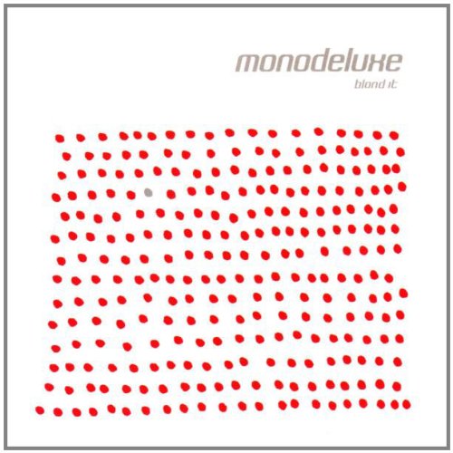 CD cover: white background with red dots and text "monodeluxe blond it".