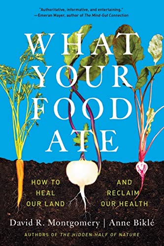 Book cover with roots, vegetables, and large blue text: “What Your Food Ate.”