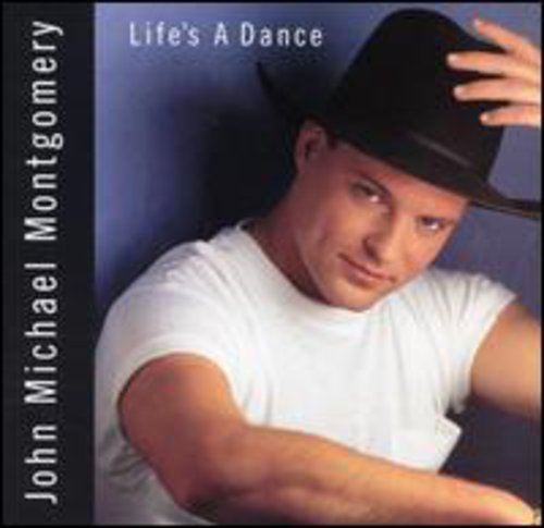 Montgomery,john Michael - Life's A Dance [CD]