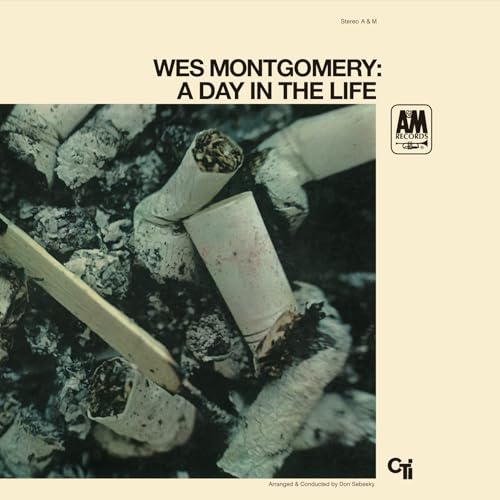 Wes Montgomery album cover: "A Day In The Life" with cigarette butts.