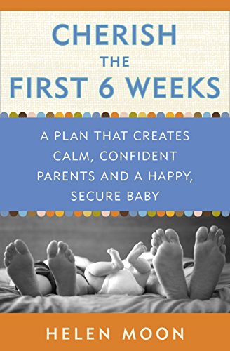 Book cover with baby feet and text: “Cherish the First 6 Weeks.”