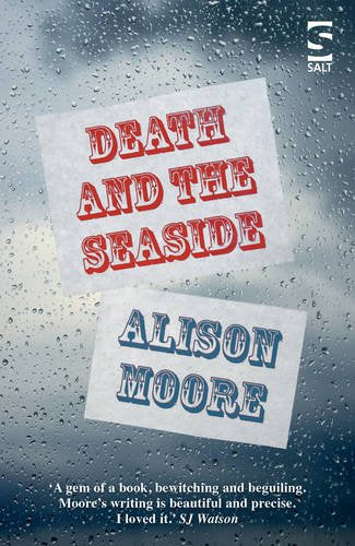 Book cover: "Death and the Seaside" by Alison Moore, with rain-streaked glass.