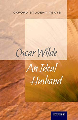 Book cover: "Oscar Wilde, An Ideal Husband" from Oxford Student Texts.